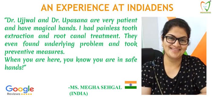 Ms. Megha Sehgal's dental treatment experience at Indiadens dental clinic, South Delhi.