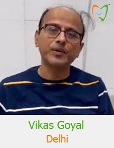 Vikas Goyal’s Dental Implant Treatment Experience